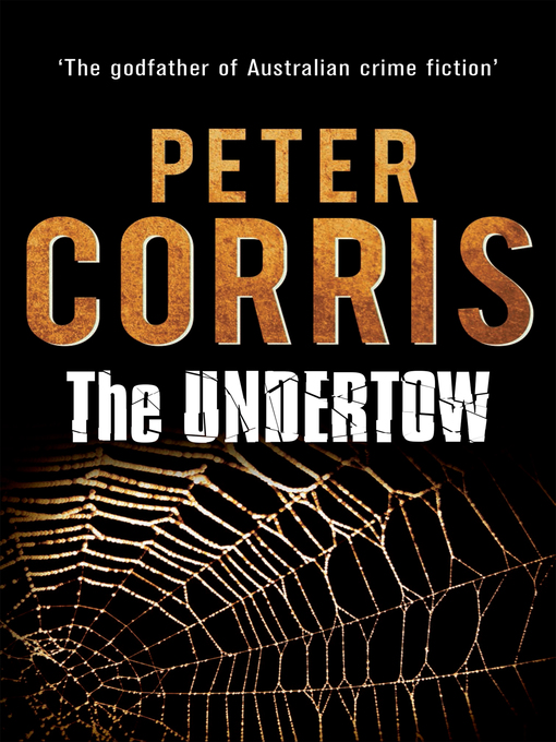 Title details for The Undertow by Peter Corris - Wait list